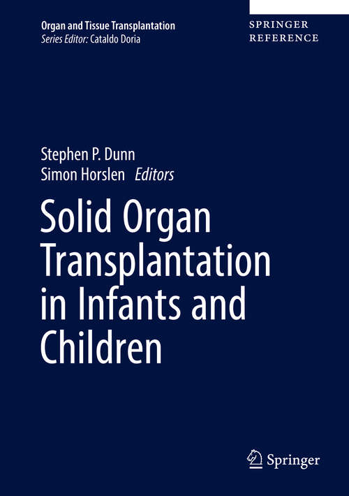 Solid Organ Transplantation in Infants and Children (Organ And Tissue Transplantation Ser.)