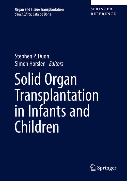 Book cover of Solid Organ Transplantation in Infants and Children (Organ And Tissue Transplantation Ser.)