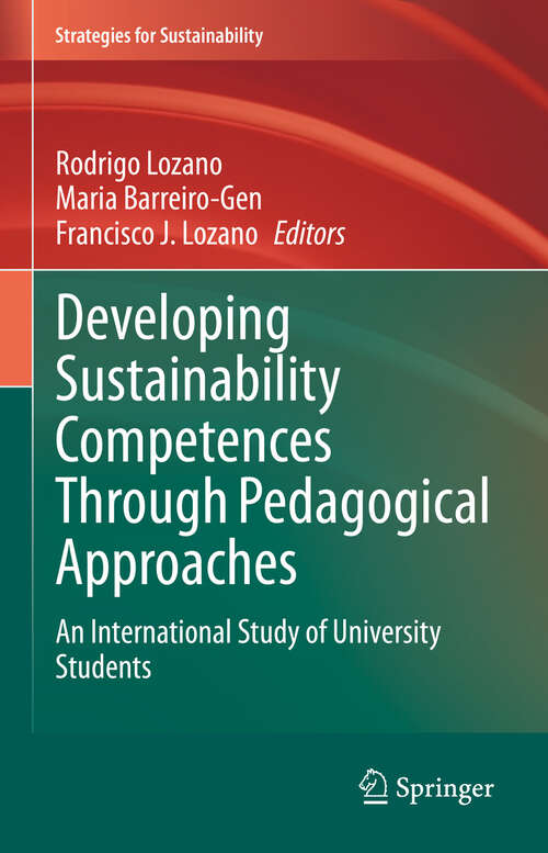 Book cover of Developing Sustainability Competences Through Pedagogical Approaches: An International Study of University Students (Strategies for Sustainability)