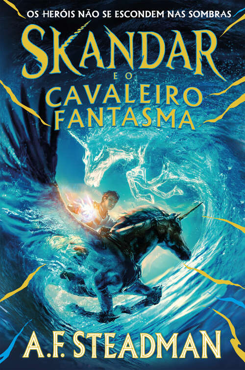 Book cover of Skandar e o Cavaleiro Fantasma (Serie Skandar 2)