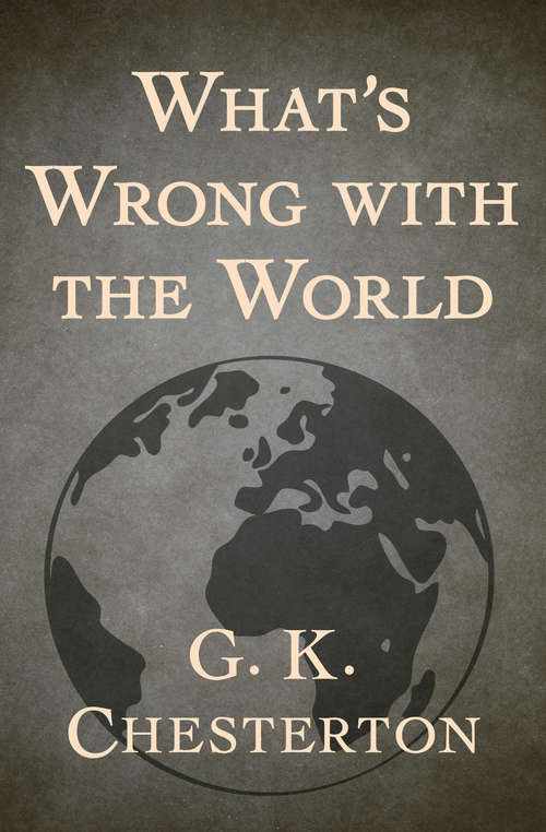Book cover of What's Wrong with the World