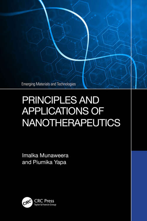 Book cover of Principles and Applications of Nanotherapeutics (Emerging Materials and Technologies)