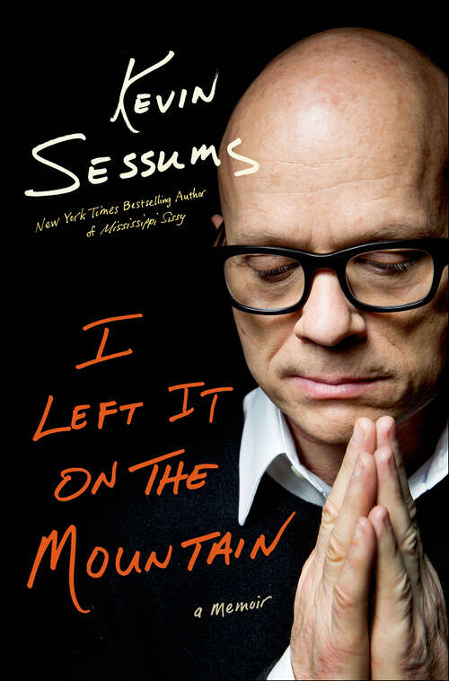 Book cover of I Left It on the Mountain: A Memoir