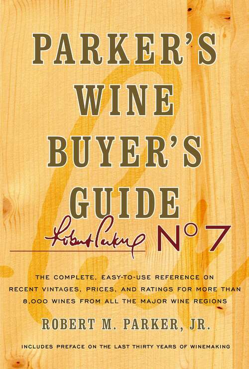 Book cover of Parker's Wine Buyer's Guide (7th Edition)