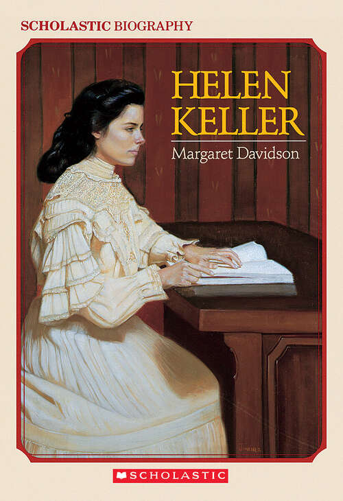 Book cover of Helen Keller: Scholastic Biography