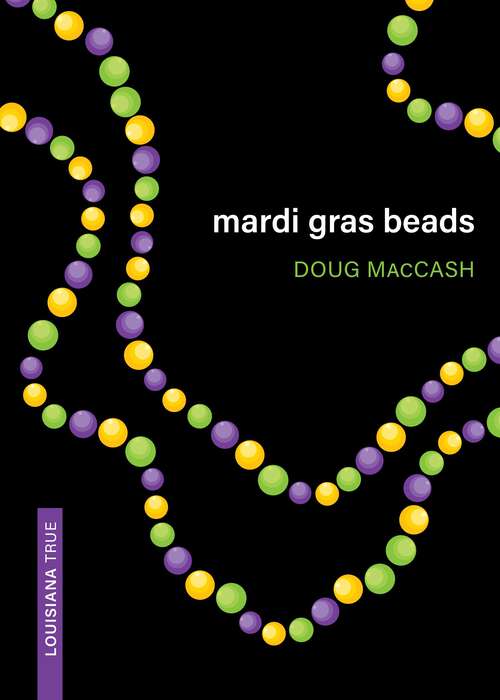 Book cover of Mardi Gras Beads (Louisiana True)