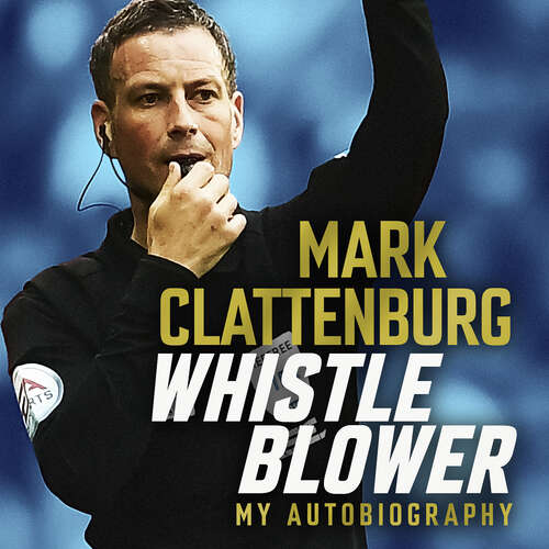 Book cover of Whistle Blower: My Autobiography