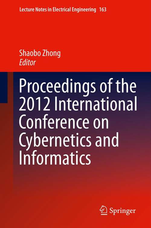 Book cover of Proceedings of the 2012 International Conference on Cybernetics and Informatics