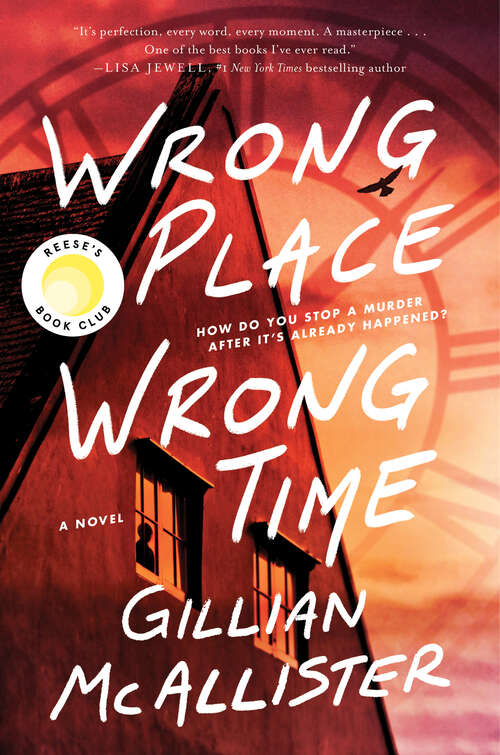 Book cover of Wrong Place Wrong Time: A Novel