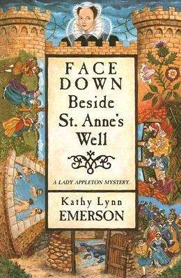 Face Down Beside St. Anne's Well (Lady Appleton Mystery #9)