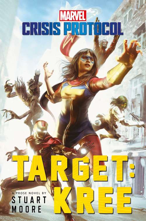 Target: A Marvel: Crisis Protocol Novel (Marvel: Crisis Protocol)