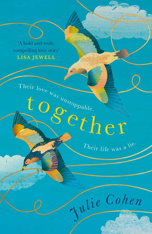 Book cover of Together: An epic love story with a secret you wont see coming