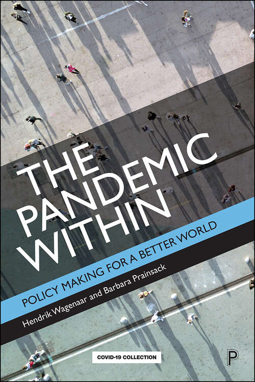 The Pandemic Within: Policy Making for a Better World