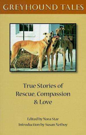 Book cover of Greyhound Tales: True Stories of Rescue, Compassion & Love