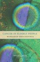 Book cover of Cancer In Elderly People: Workshop Proceedings