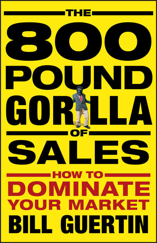Book cover of The 800-Pound Gorilla of Sales
