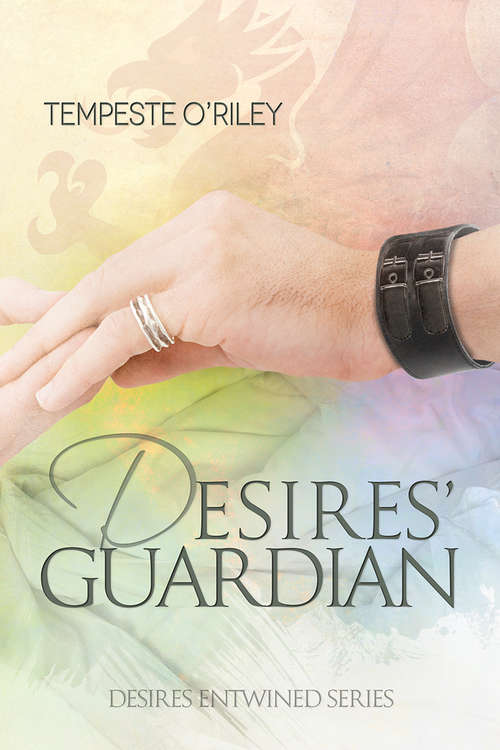 Book cover of Desires' Guardian (Desires Entwined)