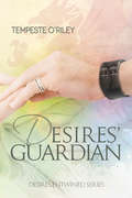 Desires' Guardian (Desires Entwined)