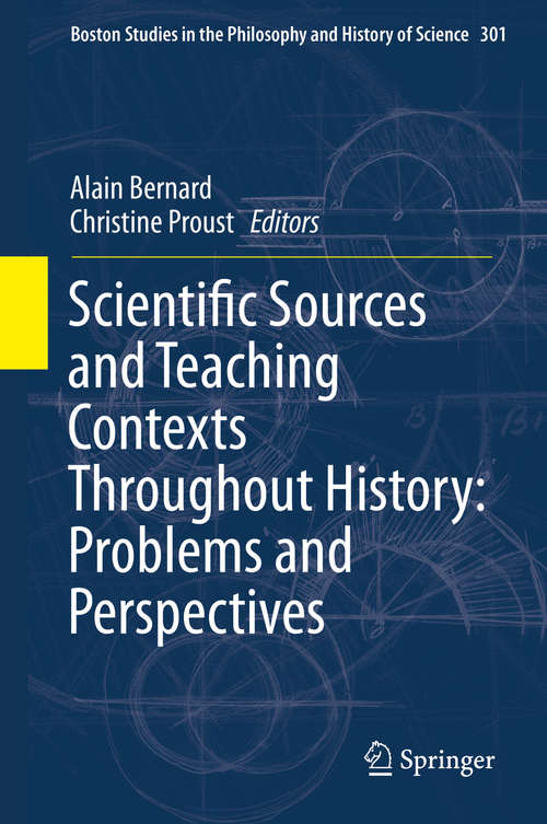 Book cover of Scientific Sources and Teaching Contexts Throughout History: Problems and Perspectives