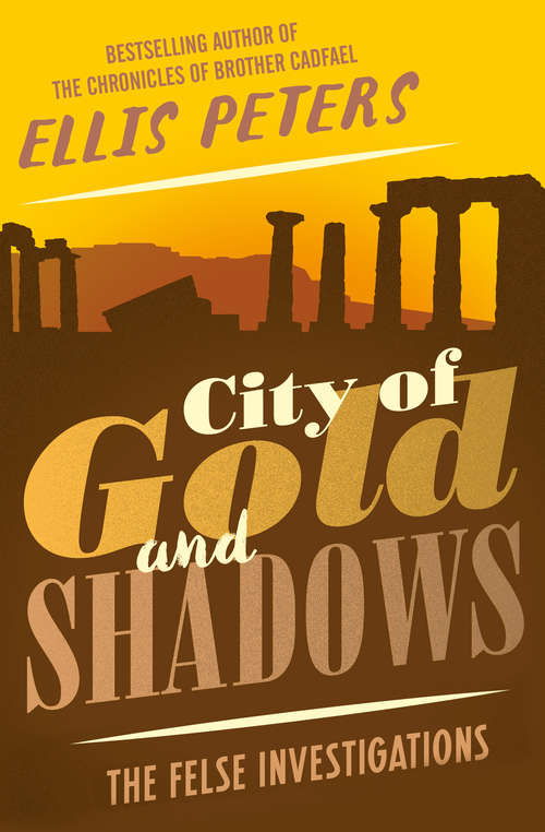 Book cover of City of Gold and Shadows (Inspector Felse Mystery #12)