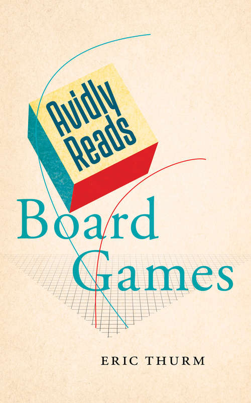 Book cover of Avidly Reads Board Games