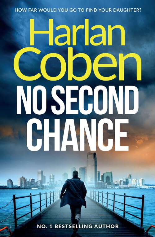 Book cover of No Second Chance: A gripping thriller from the #1 bestselling creator of hit Netflix show Fool Me Once