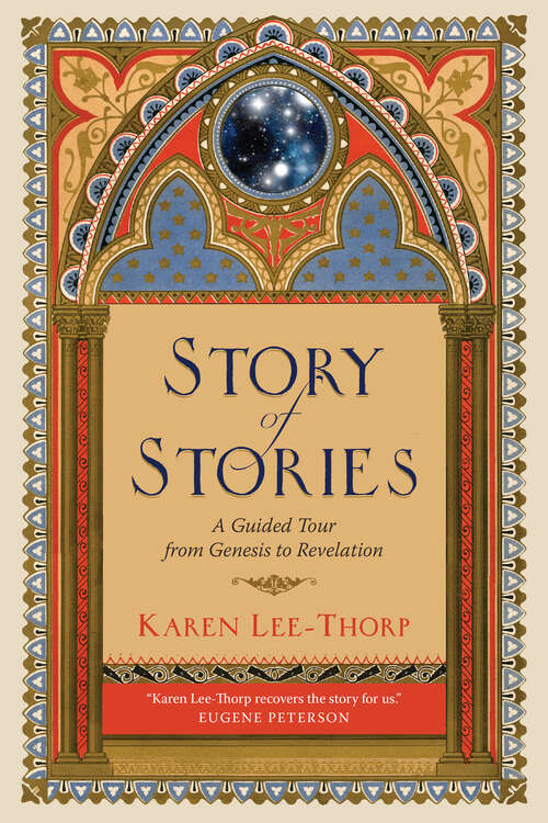 Book cover of Story of Stories: A Guided Tour from Genesis to Revelation