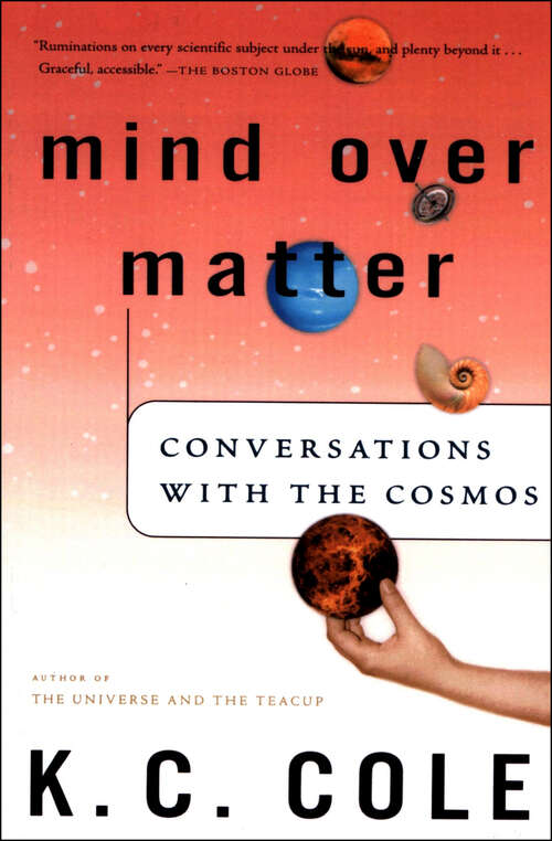Book cover of Mind Over Matter: Conversations with the Cosmos