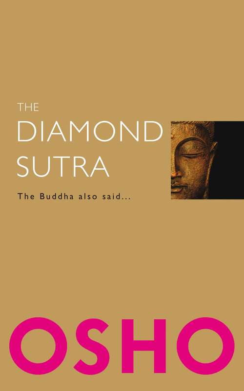 Book cover of The Diamond Sutra: The Buddha also said…