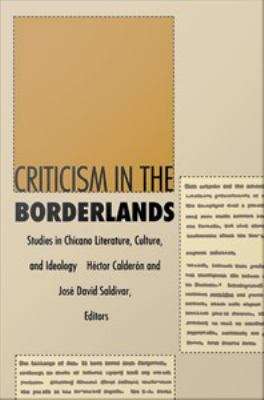 Book cover of Criticism in the Borderlands: Studies in Chicano Literature, Culture, and Ideology