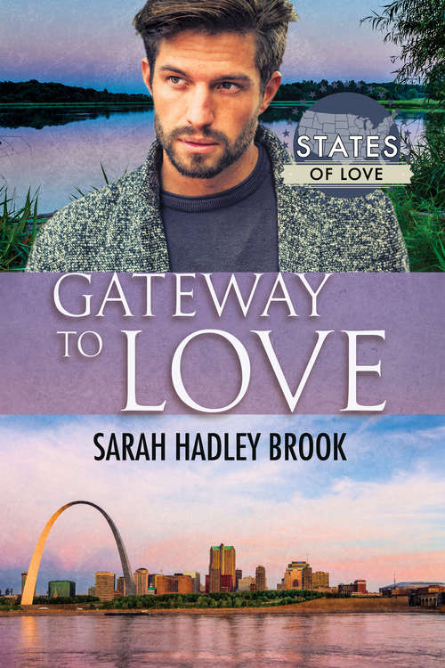 Gateway to Love (States of Love #4)