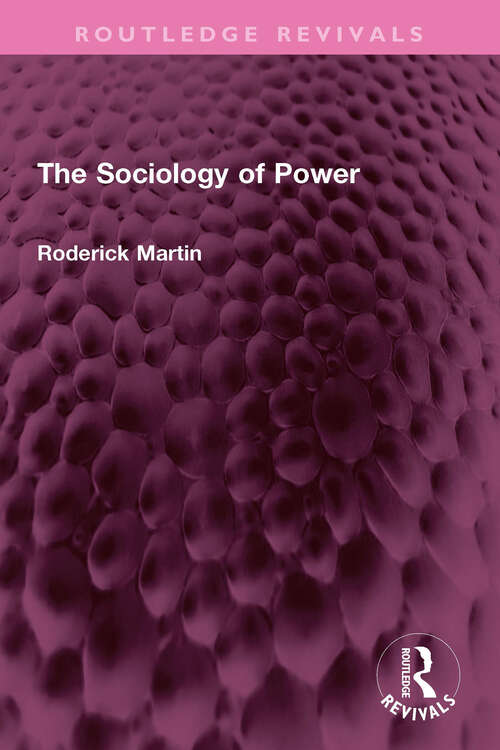 Book cover of The Sociology of Power (Routledge Revivals)