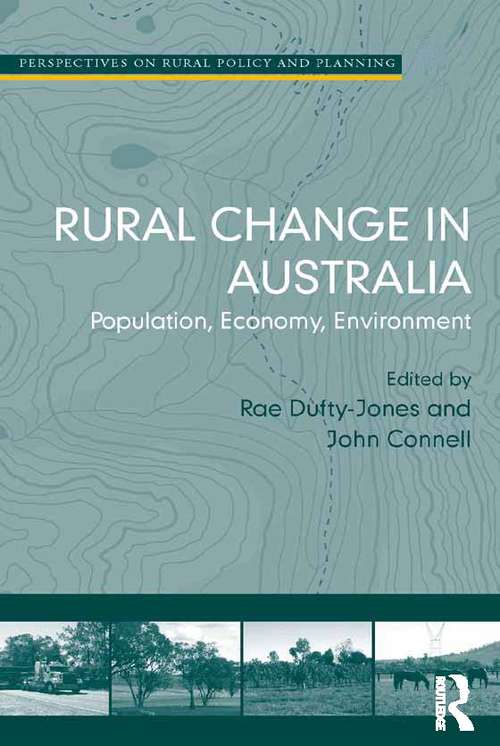 Rural Change in Australia: Population, Economy, Environment (Perspectives On Rural Policy And Planning Ser.)