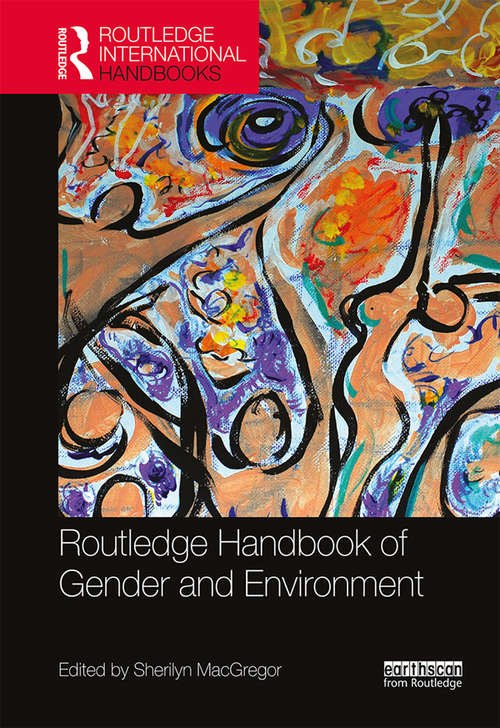 Book cover of Routledge Handbook of Gender and Environment