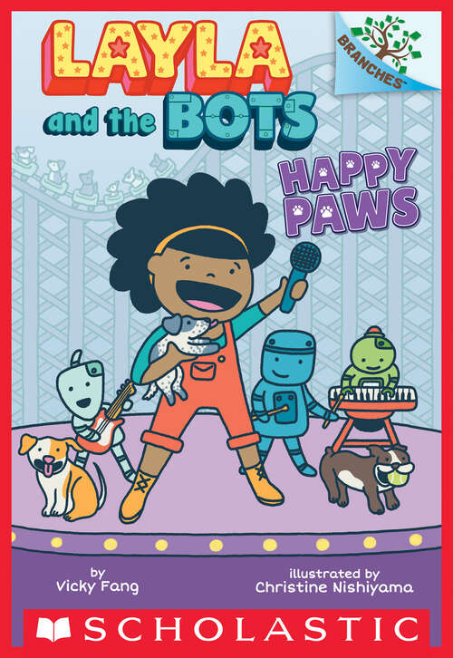 Book cover of Happy Paws: A Branches Book (Layla and the Bots #1)