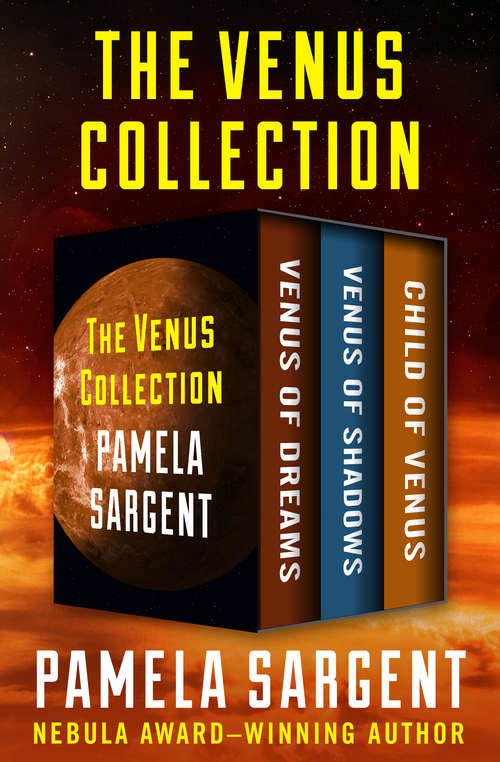 Book cover of The Venus Collection: Venus of Dreams, Venus of Shadows, and Child of Venus (Venus)