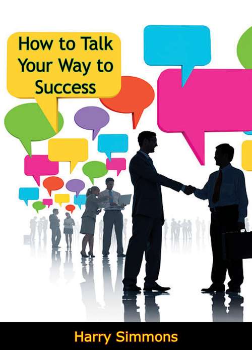 Book cover of How to Talk Your Way to Success