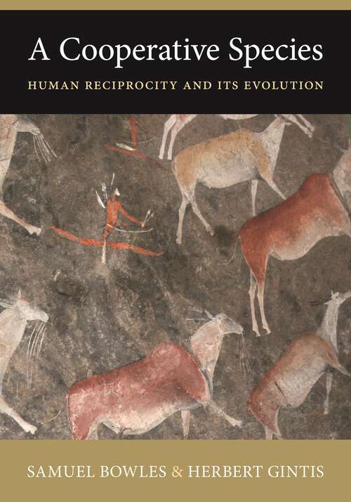 Book cover of A Cooperative Species: Human Reciprocity and Its Evolution