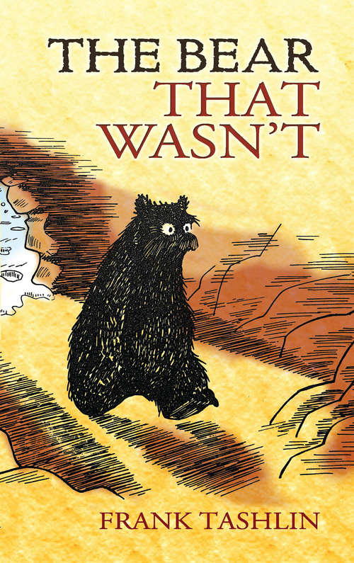 Book cover of The Bear That Wasn't (1) (Dover Children's Thrift Classics Ser.)