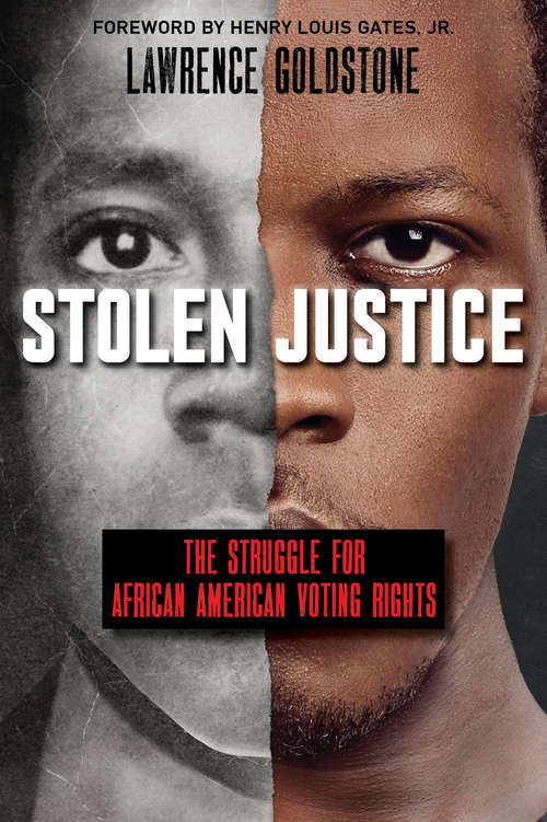 Book cover of Stolen Justice (Scholastic Focus): The Struggle For African American Voting Rights