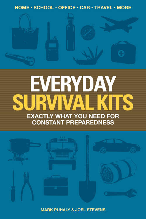 Everyday Survival Kits: Exactly What You Need for Constant Preparedness