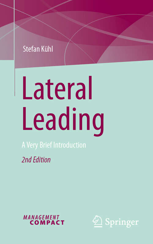Book cover of Lateral Leading: A Very Brief Introduction (Second Edition 2025)