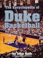 The Encyclopedia of Duke Basketball