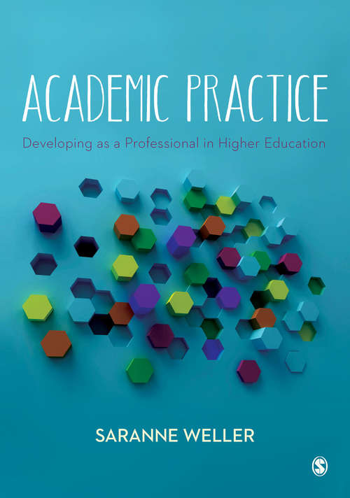 Book cover of Academic Practice: Developing as a Professional in Higher Education