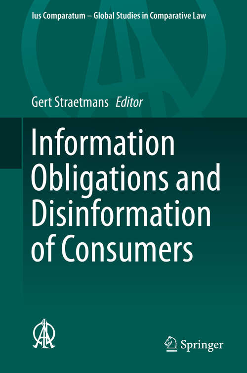 Book cover of Information Obligations and Disinformation of Consumers (1st ed. 2019) (Ius Comparatum - Global Studies in Comparative Law #33)
