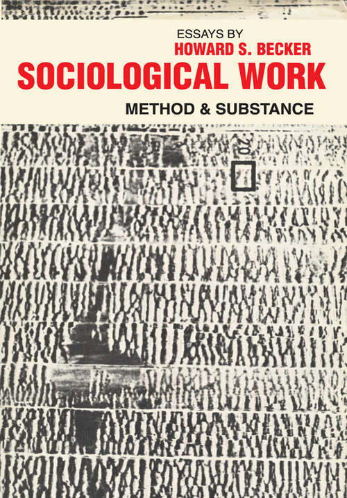 Book cover of Sociological Work: Method and Substance
