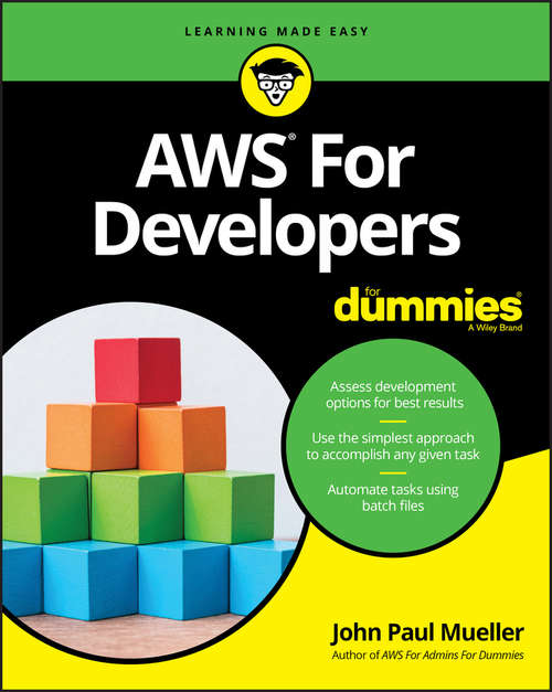 Amazon Web Services for Developers For Dummies