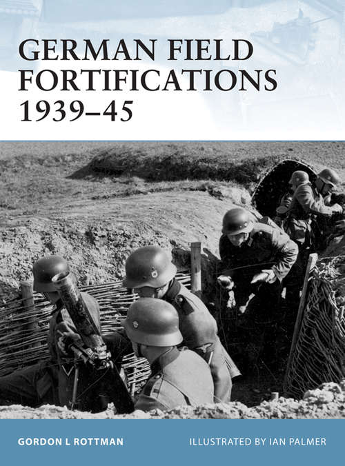 German Field Fortifications 1939-45