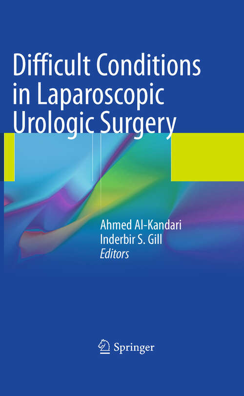 Difficult Conditions in Laparoscopic Urologic Surgery