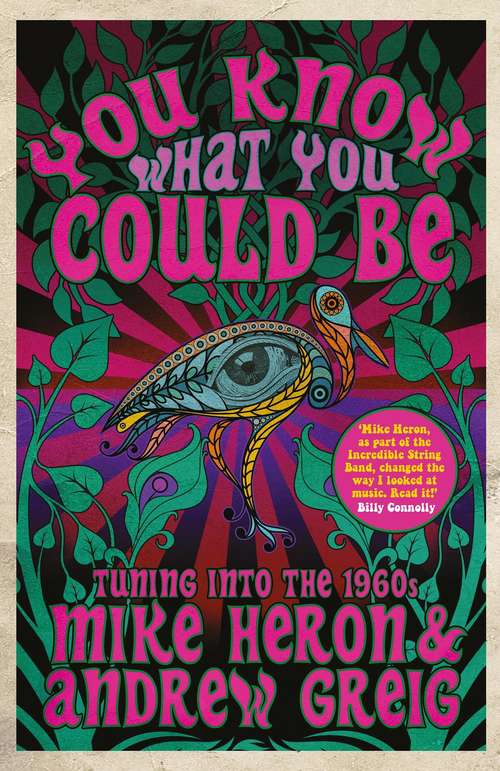 Book cover of You Know What You Could Be: Tuning into the 1960s